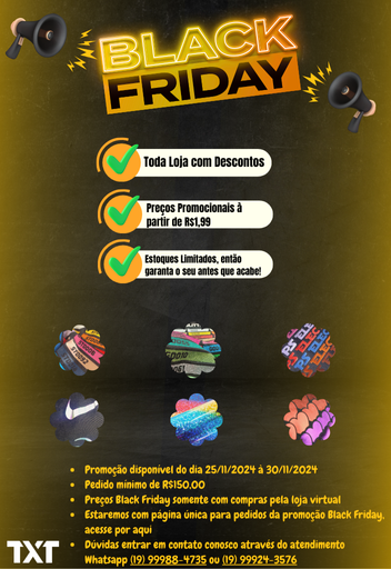 É pra zerar o estoque! Em breve, Black Friday com desconto em TUDO!